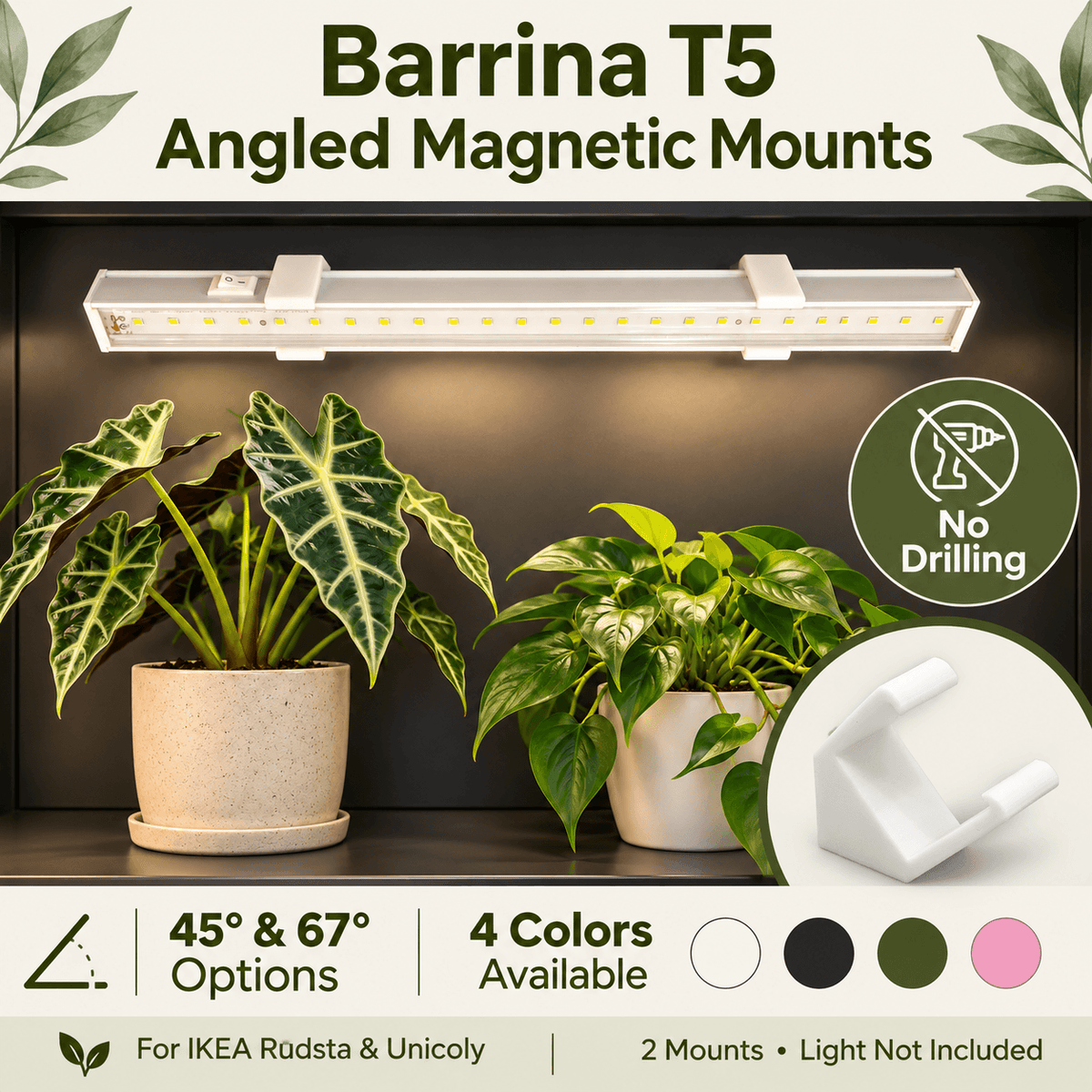 Barrina T5 angled magnetic mounts in a plant cabinet, highlighting no drilling, 45° and 67° options, and four colors for IKEA Rudsta and Unicoly. Light not included.