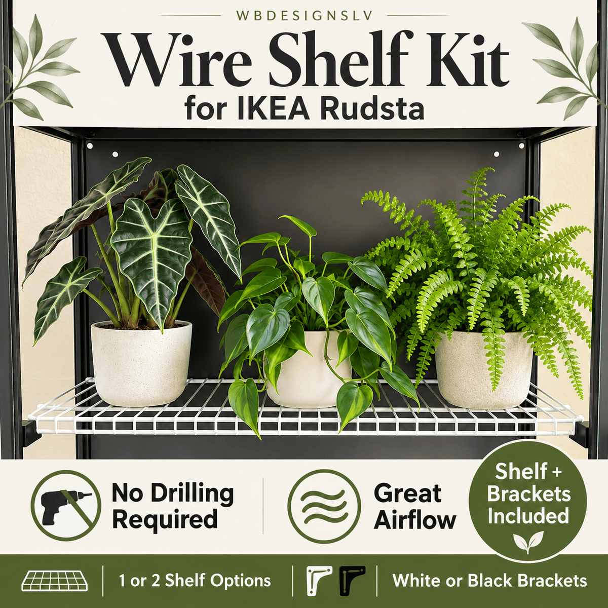 Front view of an IKEA Rudsta plant cabinet with plants on a white wire shelf supported by black brackets, highlighting no drilling required and improved airflow.