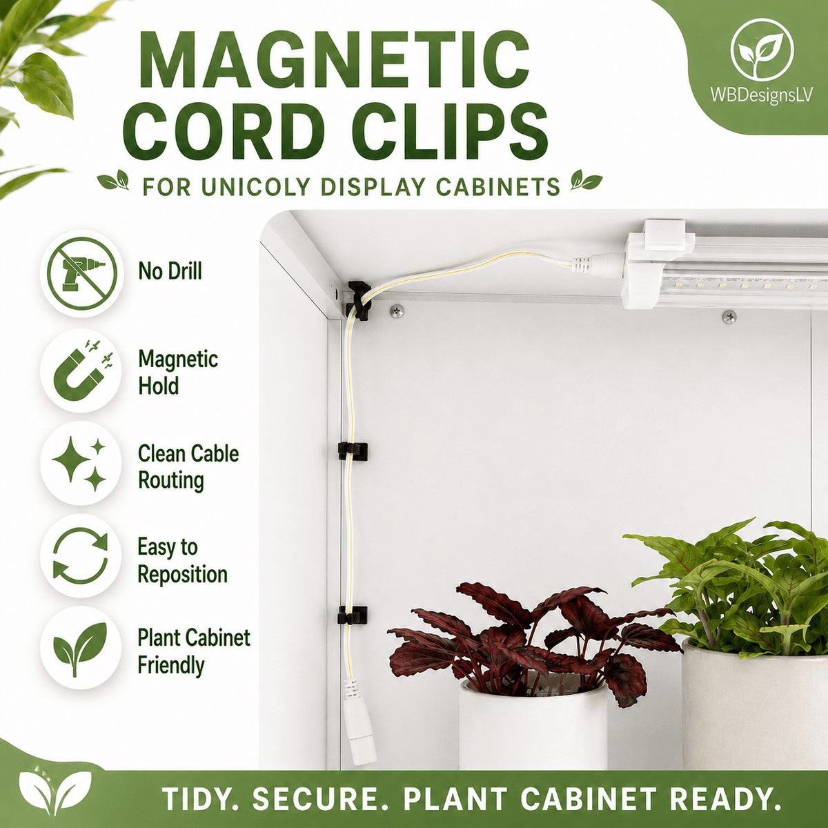 Magnetic cord clips shown installed on the corner of a white display cabinet, holding a white power cable. The image includes marketing text, feature icons (No Drill, Magnetic Hold, Clean Cable Routing, Easy to Reposition, Plant Cabinet Friendly), and potted plants at the bottom.