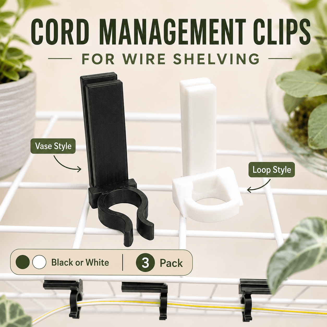 Two cord management clips for wire shelving, shown on a white wire shelf with decorative plants. One clip is black and labeled 'Vase Style,' and the other is white and labeled 'Loop Style.